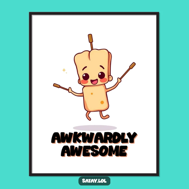 Funny Satay Skewer Dance Poster: Clumsy Moves Art, Hilarious Decor Funny Gift