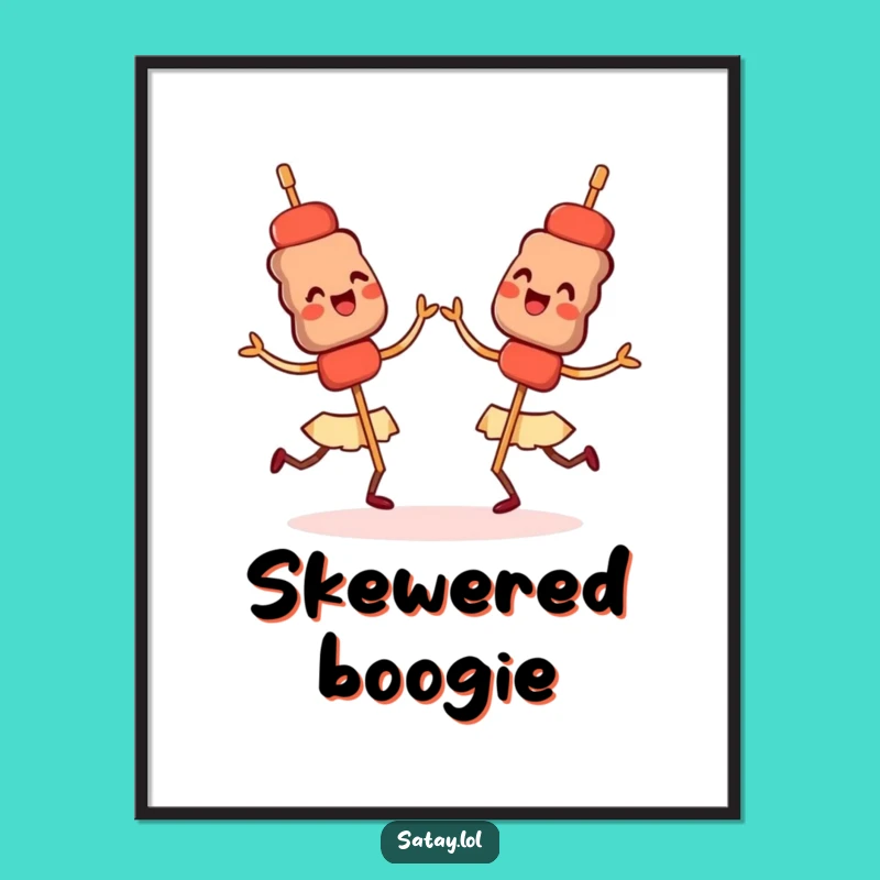 Funny Satay Dance Poster - Synchronized Skewers Wall Art Gift
