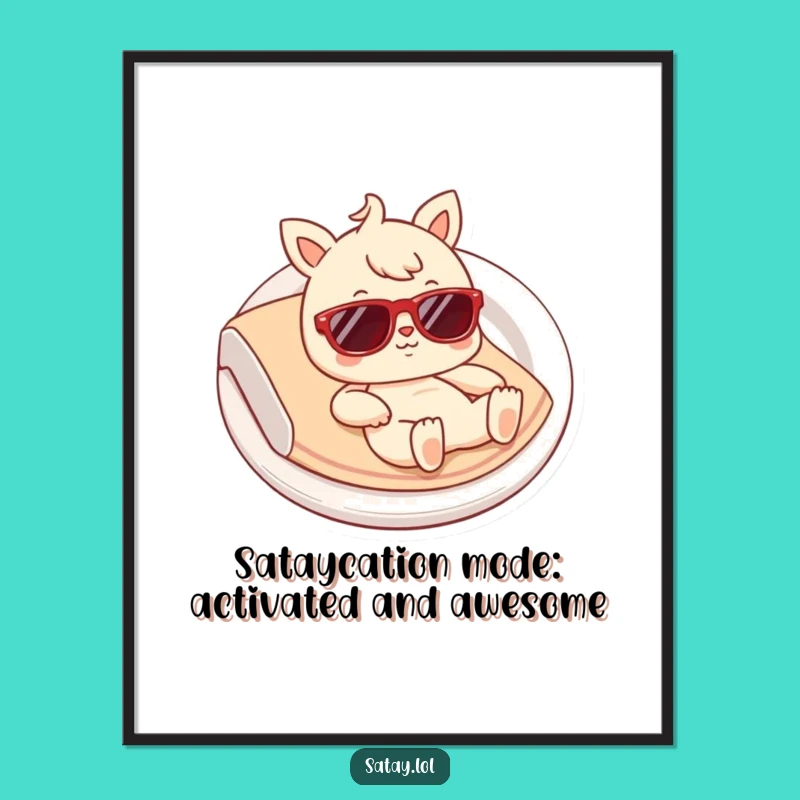 Funny Free Printable Satay Wall Art: Cool Sunglasses Satay for Humorous Downloadable Decor