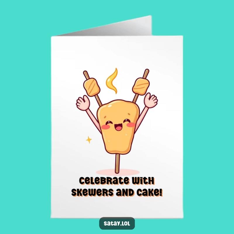 Free Printable Birthday Card: Celebrating Satay Arms Up Funny Downloadable Gift