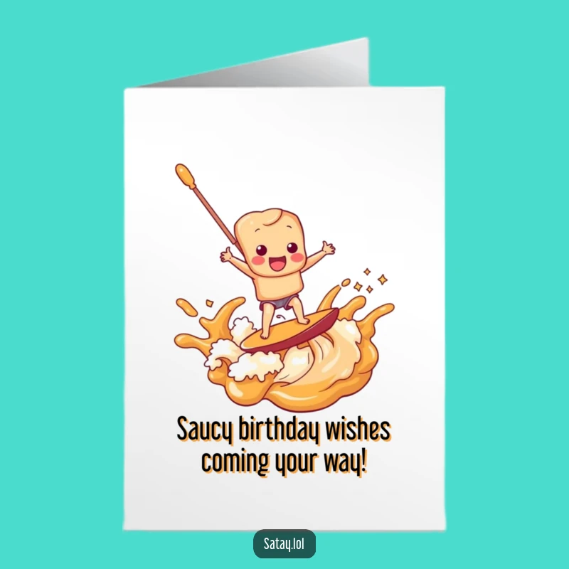 Free Printable Birthday Card: Satay Skewer Surfing Peanut Sauce Funny Downloadable Gift