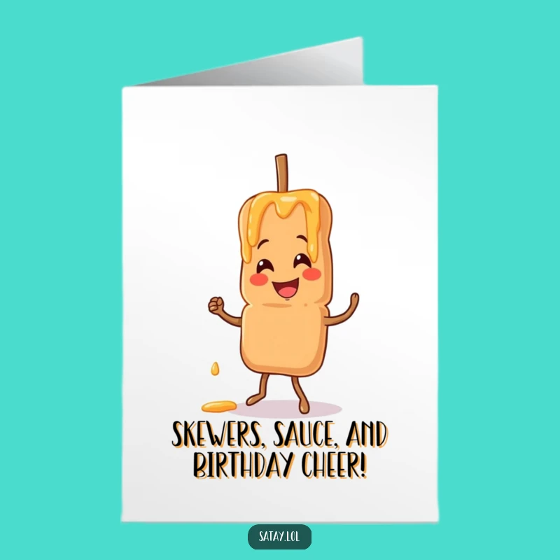 Free Printable Birthday Card: Satay Skewer's Jig for Delicious Fun