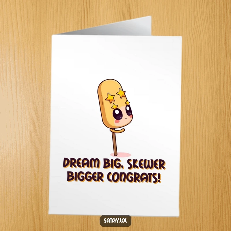 Funny Free Printable Congrats Card: Satay skewer character with starry eyes, admiring a huge peanut with love.