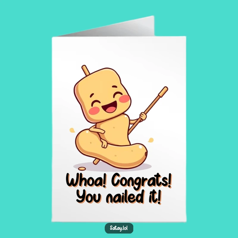 Free Printable Congrats Card: Slipping Satay Funny Downloadable Message