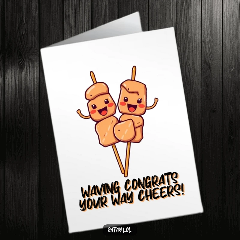 Funny Free Printable Congrats Card: Satay skewers offering a warm, cheerful wave with their meat pieces for congratulations.