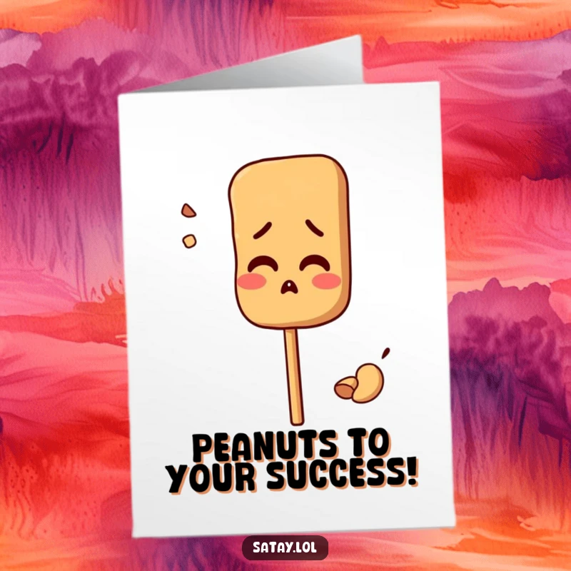 Funny Free Printable Congratulations Card: A satay skewer character looks bewildered with a peanut mistakenly attached.