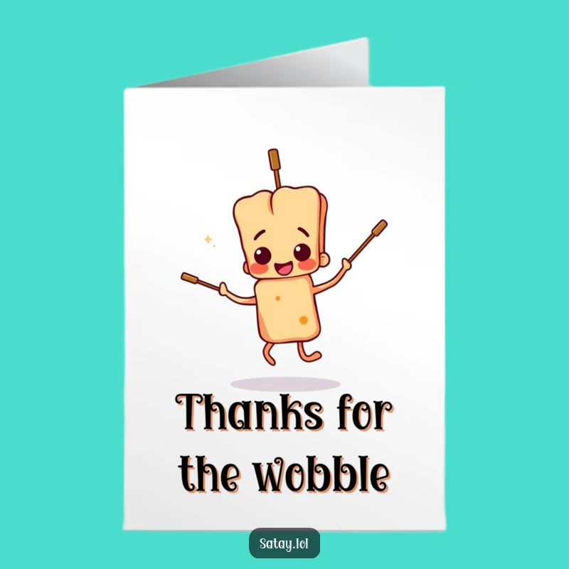 Free Printable Thank You Card: Clumsy Satay Skewer Dance for a Funny Downloadable Gift