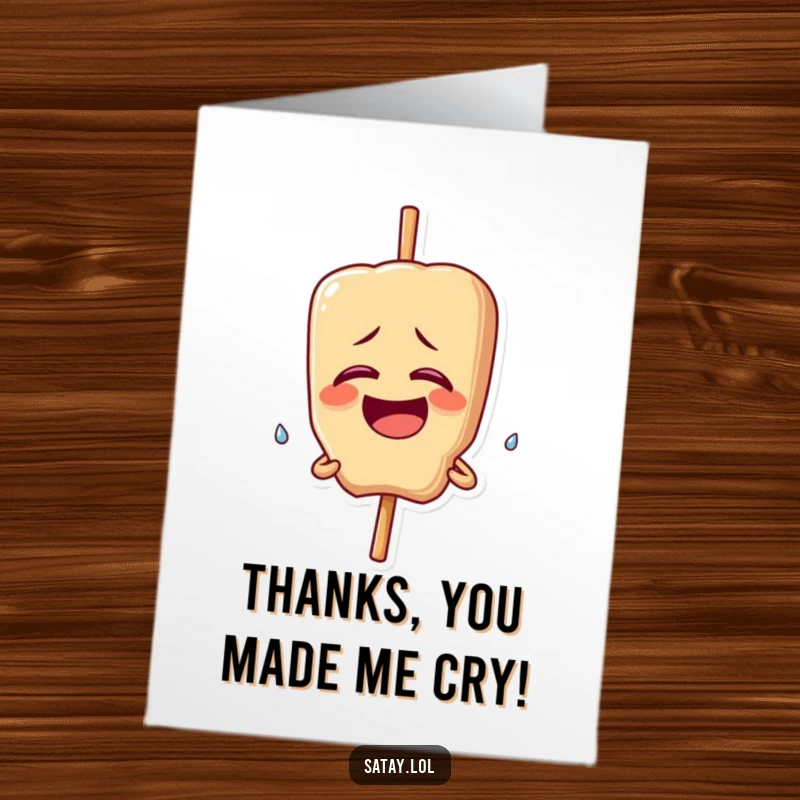 Funny Free Printable Thank You Card: A satay skewer character giggles uncontrollably, a single happy tear marking its cheek.