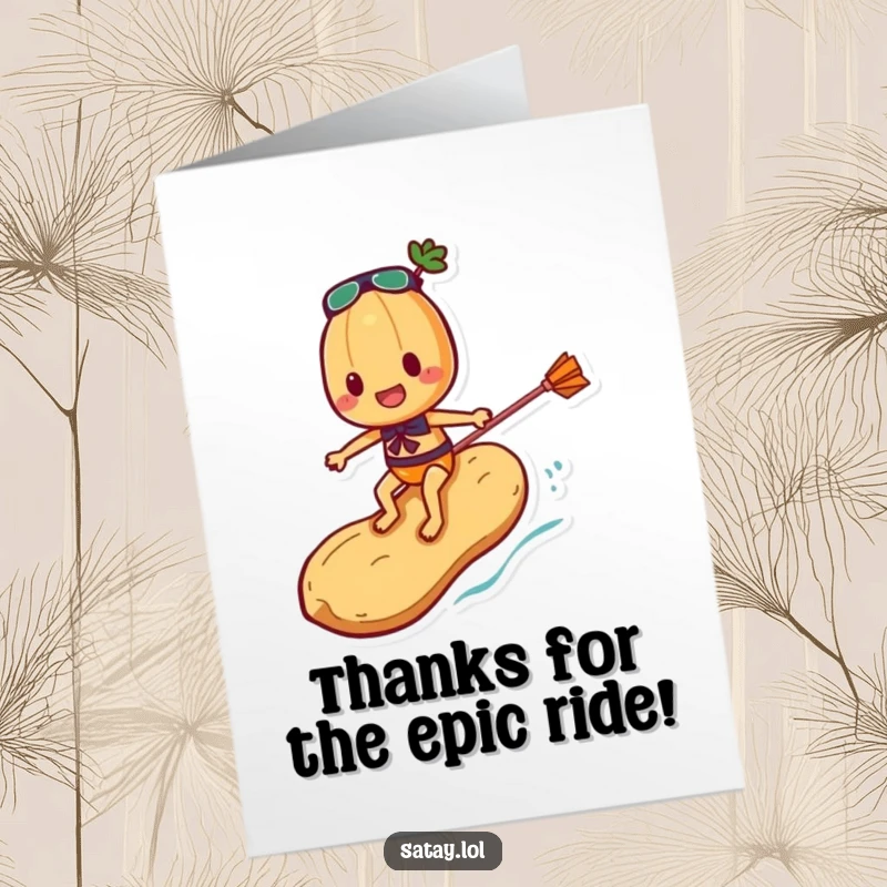 Funny Free Printable Thank You Card: A satay skewer character riding a peanut like a surfboard.