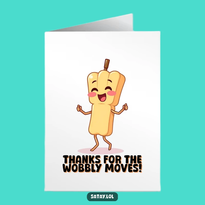 Free Printable Thank You Card: Wobbly Satay Dance - Fun Gratitude Downloadable