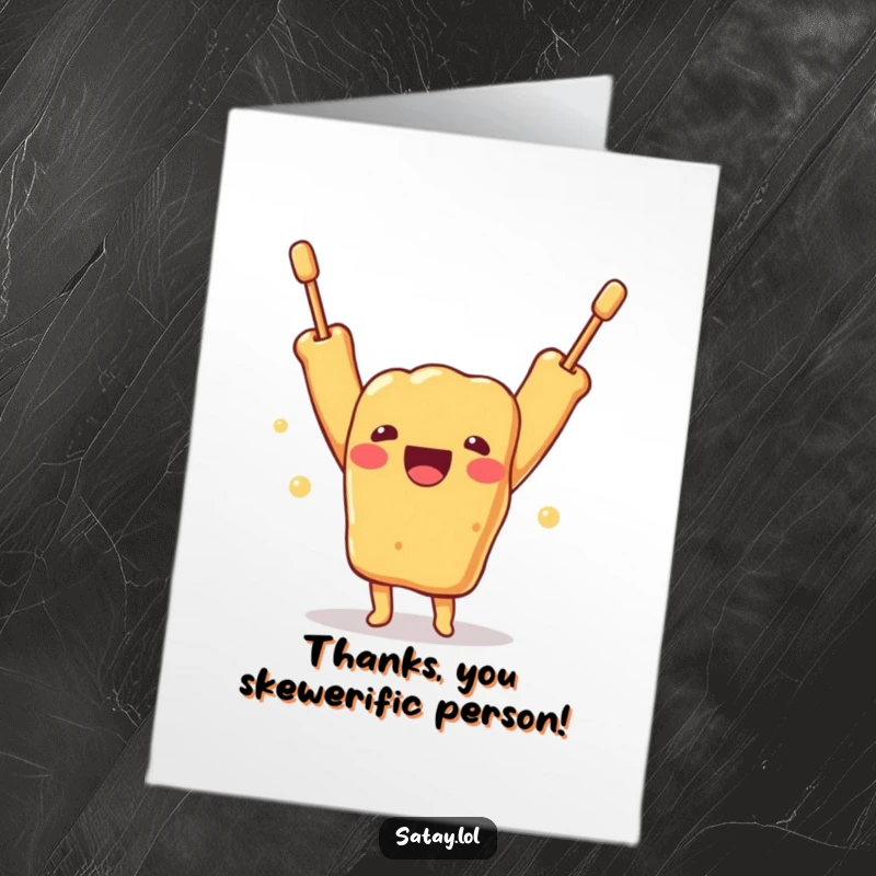 Funny Free Printable Thank You Card with a gleeful satay skewer character showing immense gratitude with raised arms.