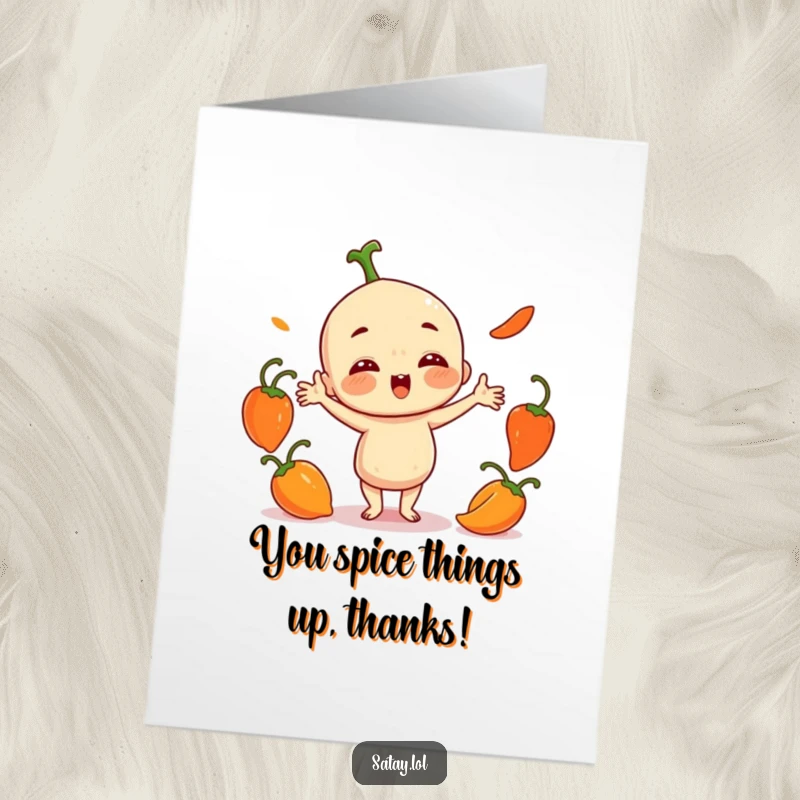 Funny Free Printable Thank You Card: Satay character playfully juggles three small, round chili peppers, offering thanks with zest.